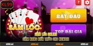 Sâm Lốc Online - Cẩm Nang Kiến Thức Giúp Newbie Bất Bại